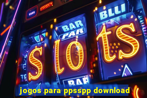 jogos para ppsspp download